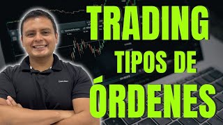 Tipos de Órdenes en el Trading  Tutorial Sobre Los Diferentes Tipos de Órdenes al Comprar o Vender [upl. by Glynnis770]