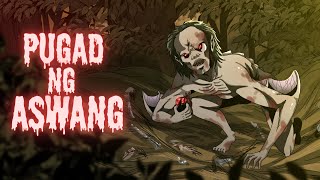 PUGAD NG ASWANG  BERDUGO Aswang True Story [upl. by Kieffer]