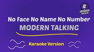 Modern Talking  No Face No Name No Number Karaoke HD Karaoke Version [upl. by Dona]