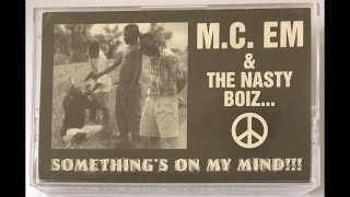 MC EM amp The Nasty Boiz  From Da South mega rare 1992 Louisiana rap [upl. by Oramug125]