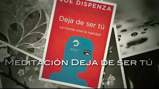 Meditación Deja de ser tú completa en español [upl. by Ajup]