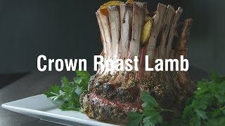 Crown Roast of Lamb From Tying to Temperature [upl. by Ogg185]