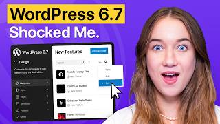 WordPress 67 Update MustKnow New Features Explained [upl. by Ahteres]