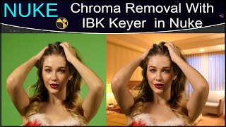 Nuke Tutorial – Chroma Removal with IBK Keyer in Nuke  IBK Colour amp IBK Gizmo node in Nuke [upl. by Bennett]