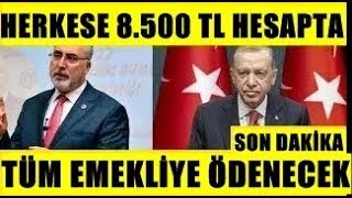 MAAŞLAR ARTTI 8500TL Emekli Dul Yetim Engelli ssk bağkur 4A 4B 4C sondakika [upl. by Netsua]