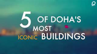 5 of Dohas most iconic buildings [upl. by Phila]