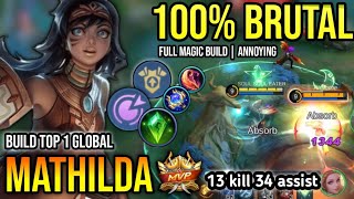 MATHILDA BEST BUILD 2023  BUILD TOP 1 GLOBAL MATHILDA GAMEPLAY  MOBILE LEGENDS✓ [upl. by Nuoras]