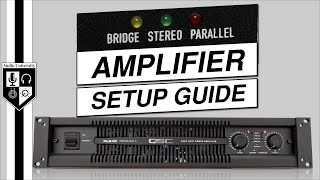 How To Set Up An Amplifier Bridge vs Parallel vs Stereo [upl. by Snehpets664]