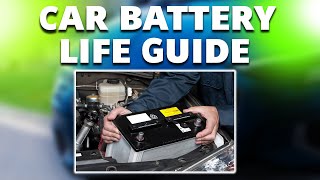 How Long Do Car Batteries Last Car Battery Life Guide [upl. by Eneirda]