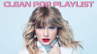 1 Hour Clean Pop Songs Playlist 🎧 Clean Pop Playlist 2023 🎶 Clean Pop Music Mix 🎵 Clean Pop Mix [upl. by Jocelyne]