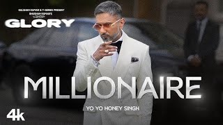 Millionaire Song FULL VIDEO YoYoHoneySingh  GLORY  Bhushan Kumar [upl. by Castillo]