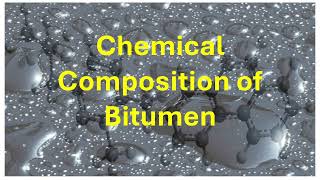 Bitumen Chemistry  كيمياء البيتومين [upl. by Joashus]