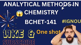 ANALYTICAL METHODS IN CHEMISTRYBCHET1412024 IGNOU ONE SHOT PART1 [upl. by Nosnorb]