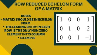 ROW REDUCED ECHELON FORM OF A MATRIX [upl. by Grimes]