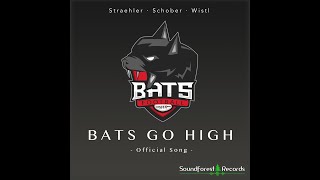 Bats Go High Official Music Video [upl. by Bobby]