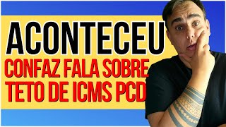 ACONTECEU CONFAZ FALA SOBRE ICMS PARA PCD carros auto pcd [upl. by Trotter]