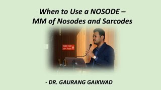 When to use a Nosode Materia Medica of Nosodes and Sarcodes  Dr Gaurang Gaikwad [upl. by Hazem]