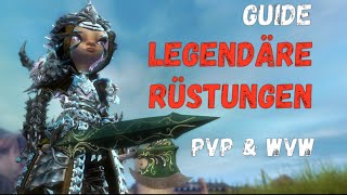 Guild Wars 2 Guide Legendäre Rüstungen Part 2  PvP amp WvW Rüstungen [upl. by Harahs]