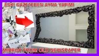 Eski Bez ve Gazetelerle Şık Aynalar Yapalım Süper Geri Dönüşüm [upl. by Aiekahs]