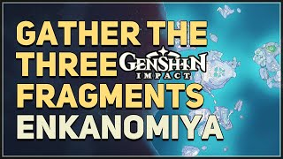 Gather the three fragments Genshin Impact [upl. by Japheth12]