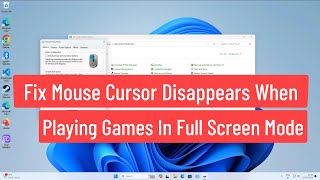 Fix Mouse Cursor Disappears When Playing Games In Full Screen Mode [upl. by Potter]