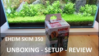 EHEIM Skim 350 UNBOXING  SETUP  REVIEW [upl. by Thoer]