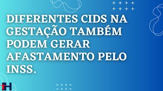 GESTANTE  Funcionária gestante com atestados de CIDs diferentes pode ter afastamento para o INSS [upl. by Tessie]