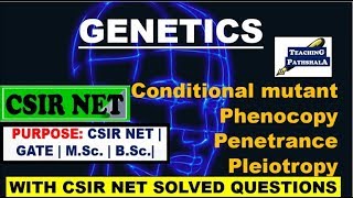 Phenocopy Penetrance Pleiotropy  Conditional mutant  CSIR NET Genetics basics [upl. by Annaj]