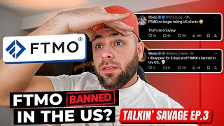 Talkin Savage EP3  FTMO BANNED IN THE US [upl. by Dorcus609]