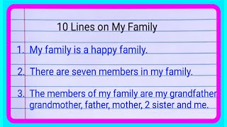 10 lines on My family in englishEssay on My family in englishMy Family Eassy in English [upl. by Notneuq]