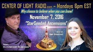 CENTER OF LIGHT RADIO  Amy Sikarskie quotStarSeeded Ascensionsquot [upl. by Ayhtin]