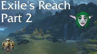 WoW Exiles Reach Part 2 AllianceFINAL [upl. by Suirred580]