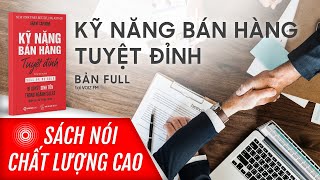 Sách nói Kỹ năng bán hàng tuyệt đỉnh  Grant Cardone  Voiz FM [upl. by Anyah]