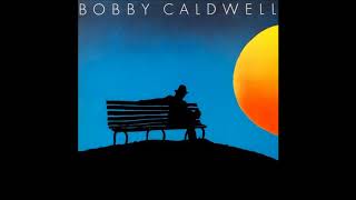 Bobby Caldwell  What You Wont Do for Love HQ Audio [upl. by Maggy771]