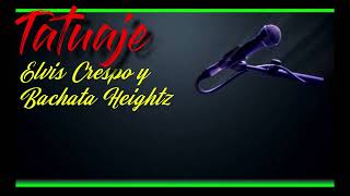 tatuajes Elvis Crespo y Bachata Heights krk [upl. by Aikmat]