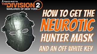 The Division 2  How to get Neurotic Hunter Mask  Off White key [upl. by Xad]