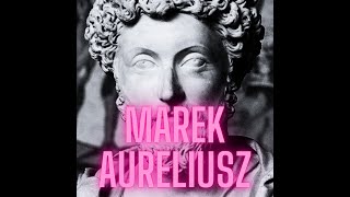 17 Marek Aureliusz [upl. by Nyraa]