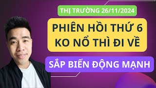 Chứng khoán hôm nay  Nhận định thị trường  Phiên phục hồi thứ 6 sắp có biến động mạnh [upl. by Celeski692]