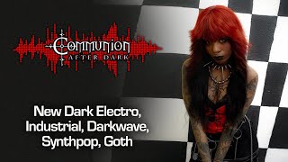 Communion After Dark  Industrial EBM Gothic Synthpop  091620246 [upl. by Eimmas]