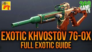 How to get EXOTIC Khvostov 7G0X  Full EXOTIC Guide Guide  Tutorial  Destiny 2 [upl. by Rosalia]