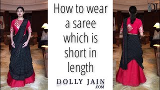 How to wear a saree which is short in length  Dolly Jain Saree Draping [upl. by Onaivlis]