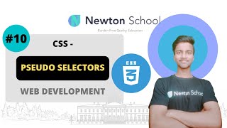 CSS Pseudo Selectors  Web Development  Newton School [upl. by Plerre]