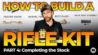 How to Build a Muzzleloader Rifle Kit Part 4 Completing the Stock kitbuild muzzleloaders [upl. by Eiclehc]