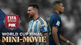 Argentina vs France MINIMOVIE of 2022 FIFA World Cup final  FOX Soccer [upl. by Naujaj]