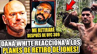 ¡Dana White REACCIONA al retiro de Jones después de UFC 309 Max ACUSA al UFC de proteger a Topuria [upl. by Lebam]