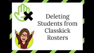 Deleting Students from Classkick Rosters [upl. by Doloritas498]