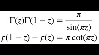 Proving the Reflection Formulae of the Gamma and the Digamma [upl. by Baniez]