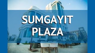 SUMGAYIT PLAZA 4 Азербайджан Баку обзор – отель СУМГЕЙИТ ПЛАЗА 4 Баку видео обзор [upl. by Erminia]