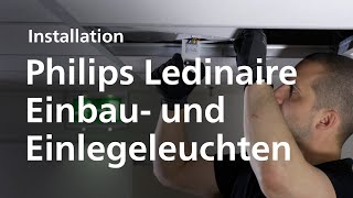 Philips Ledinaire Einbau und Einlegeleuchten  Installation [upl. by Dwayne]