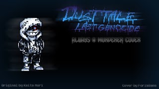 Dusttale  Last Genocide  Always A Murderer III Forzas Design  Cover [upl. by Odlonra]